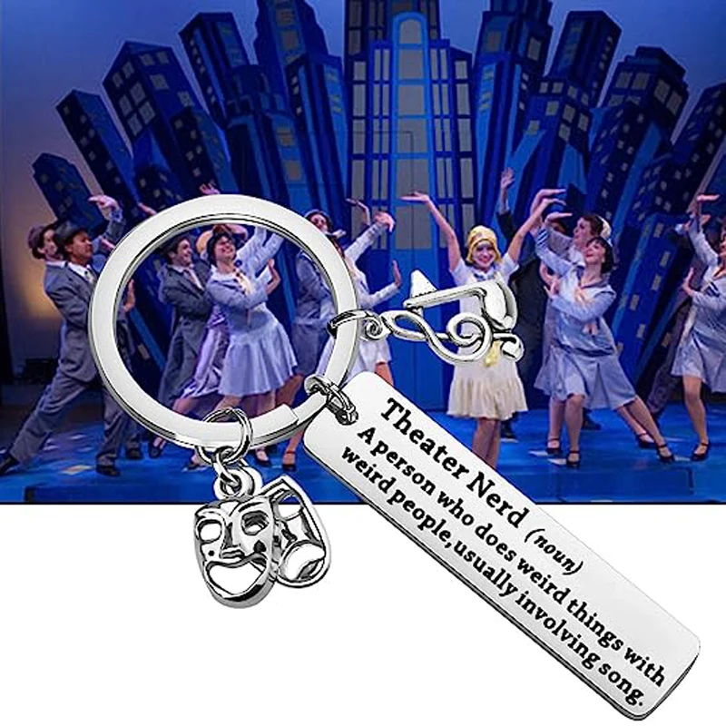 Theater Nerd Gifts Musical Theatre Keychain Funny Theater Gifts Broadway Theater Gifts Theatre Lover Gifts