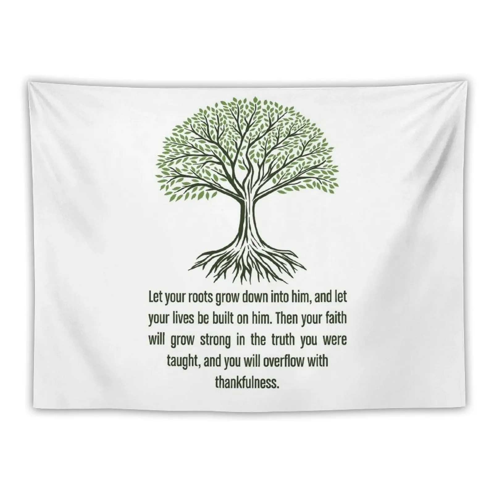 

Let Your Roots Grow Into God Tapestry Art Mural Bedroom Decoration Tapestry