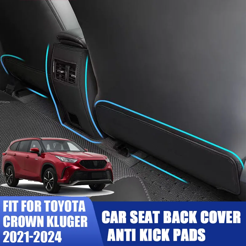 

For Toyota Crown Kluger 2021 22 23 2024 Seat Back Cover Protective Anti Kick Pads Car Interior Accessories Anti-dirty Kick Mat