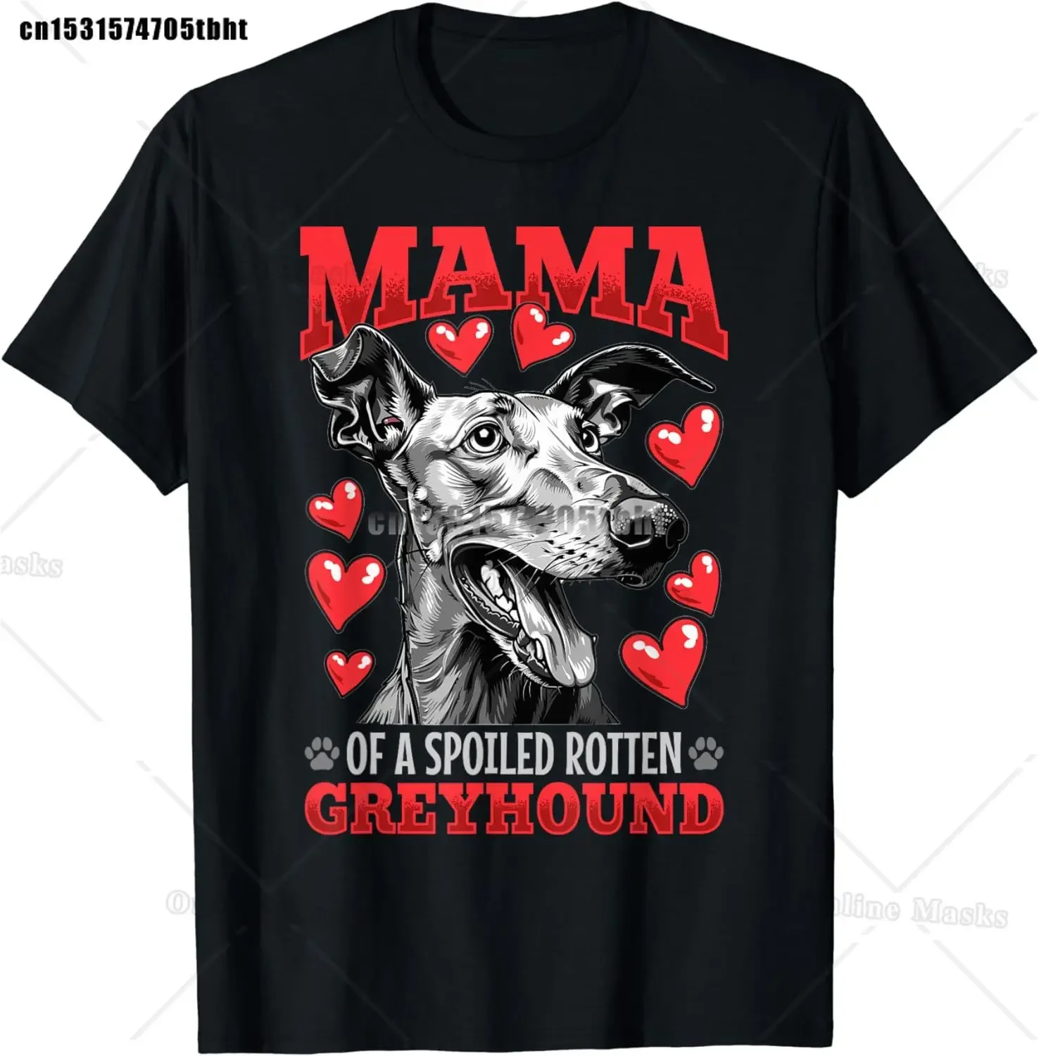 Greyhound Dog Breed Mama of A Spoiled Rotten Greyhound T-Shirt Punk Men Tees Summer Clothing Cotton Crewneck TShirt