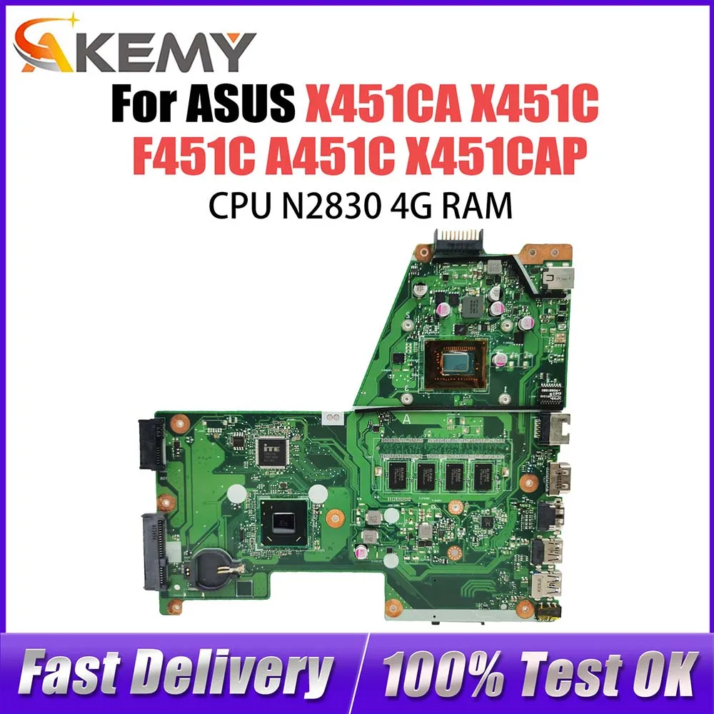 

Материнская плата компьютера для ASUS X451CA A451C X451C F451C X451CAP, материнская плата для ноутбука с процессором N2830, 4G RAM, системная плата, 100% рабочая