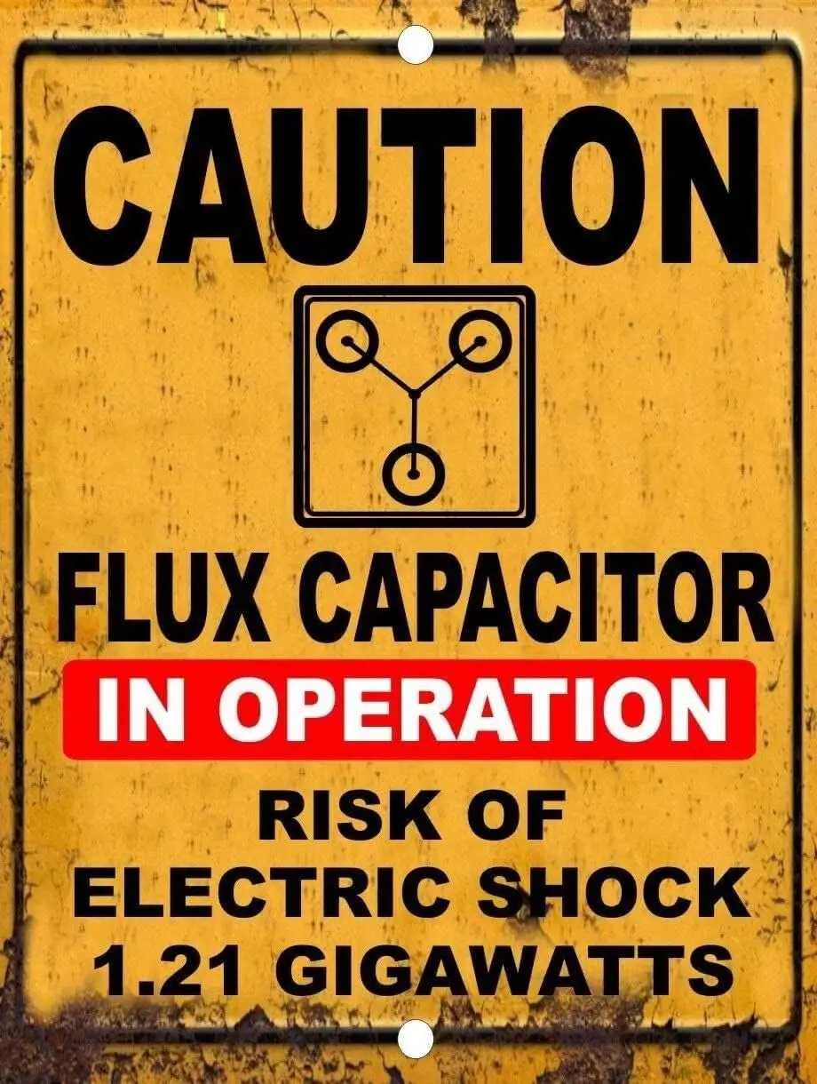 Vintage Back to The Future Flux Capacitor 1.21 Gigawatt Caution Tin Metal Sign 12x8 inch