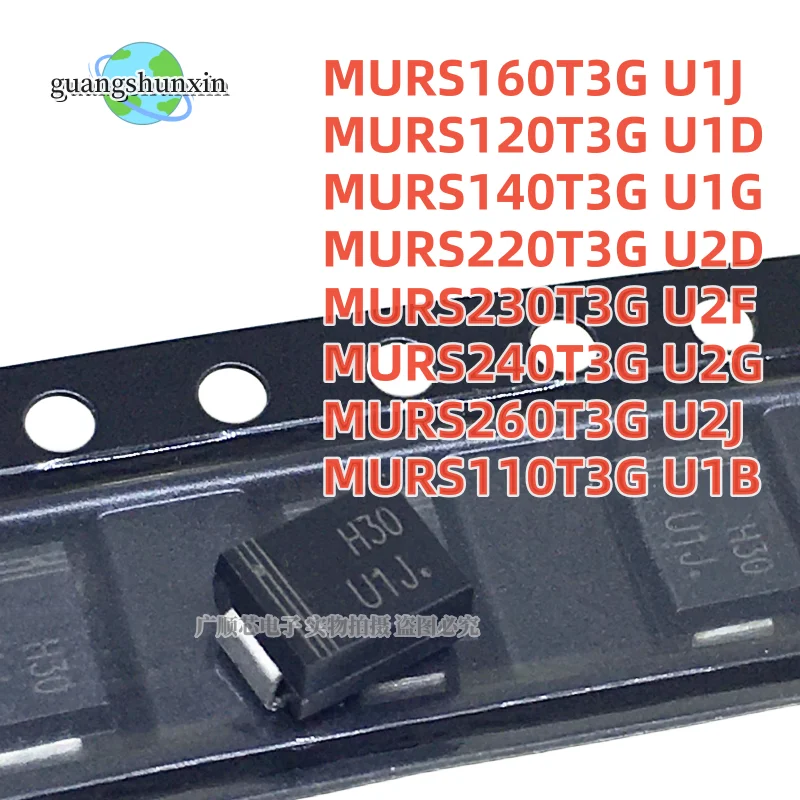 10PCS MURS110T3G U1B MURS120T3G U1D MURS140T3G U1G MURS160T3G U1J MURS220T3G U2D MURS230T3G U2F MURS240T3G U2G murs260t3ug