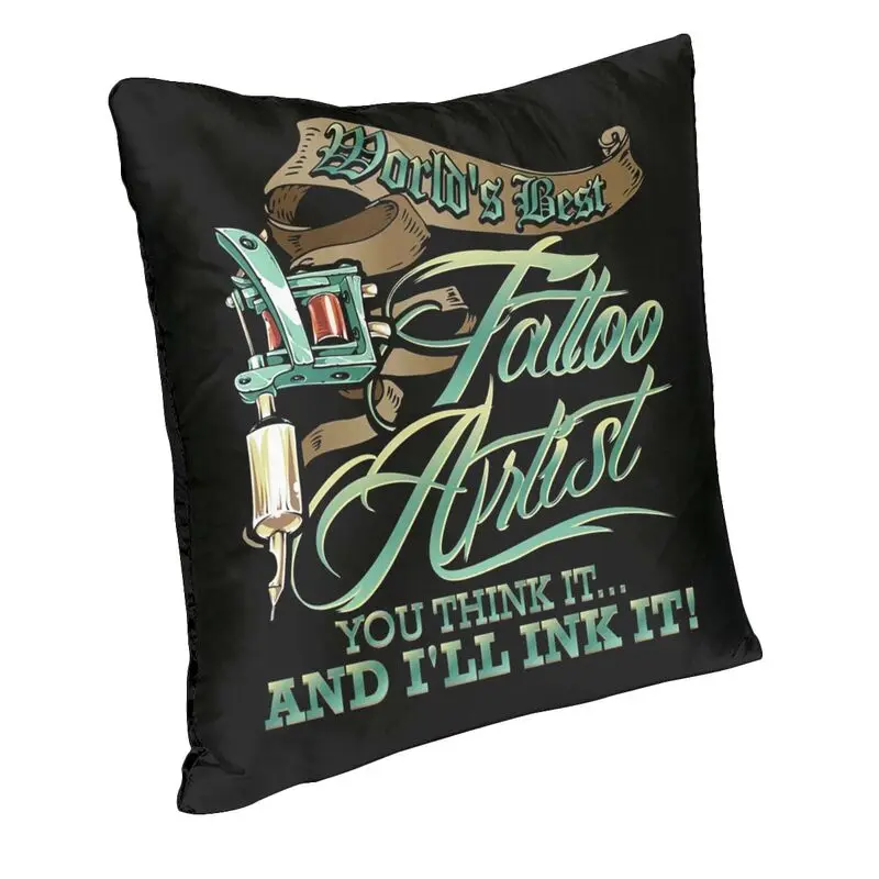 World's Best Tattoo Artist Cushion Cover 45x45 Decoration Print Tattooists Throw Pillow for Living Room Double-sided