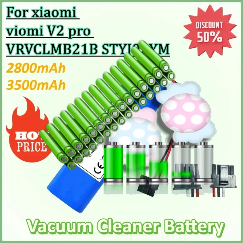 

14.8V 2800mAh/3500mAh 18650 lithium battery for xiaomi viomi V2 pro VRVCLMB21B STYJ02YM Robot Vacuum Cleaner Battery