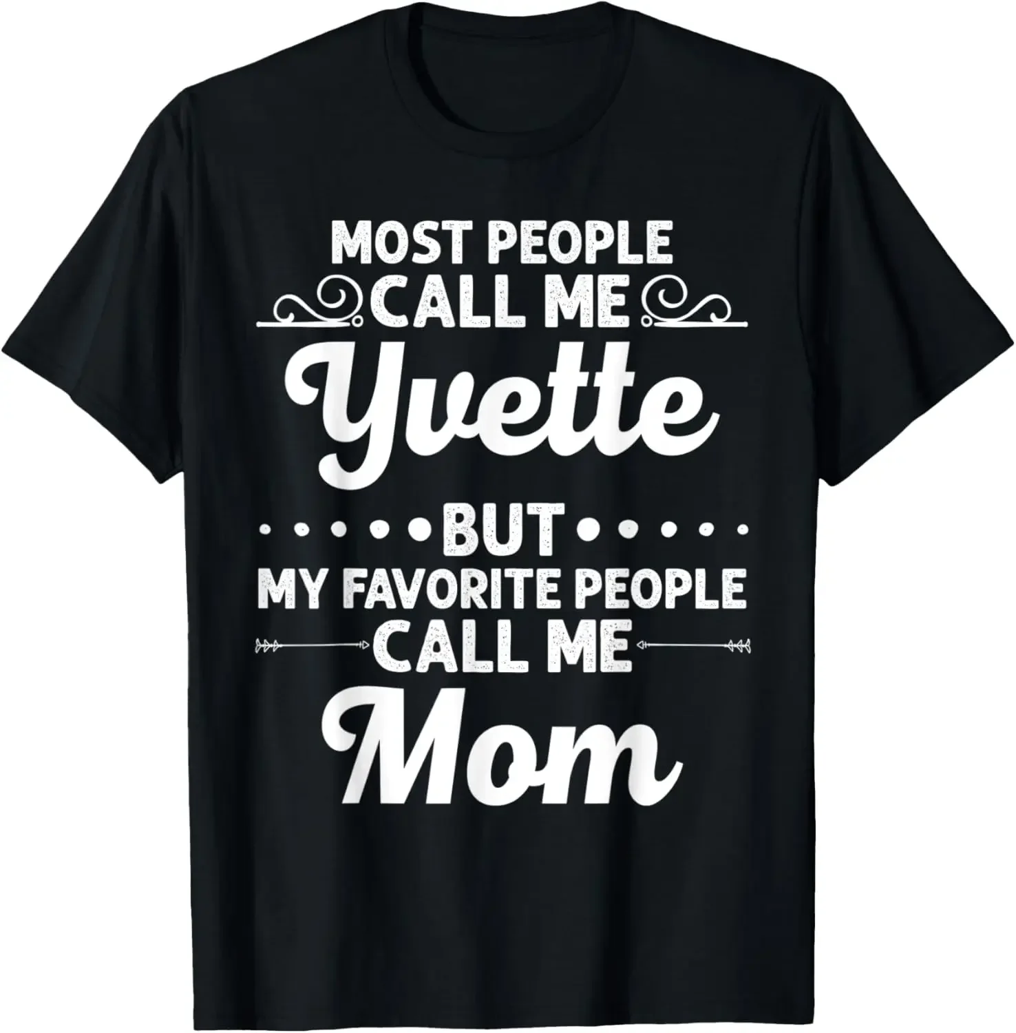 YVETTE-T-shirt personalizada feminina, presente do dia das mães, nome da mãe, engraçado