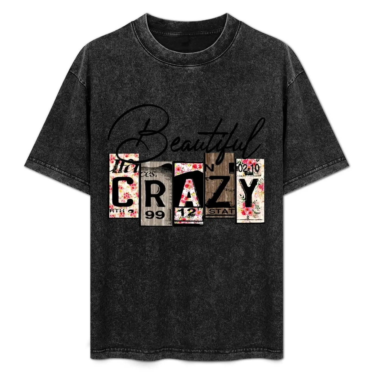 

Beautiful Crazy T-Shirt custom t shirt shirts graphic tee street wear funny shirt cotton mens white t shirts