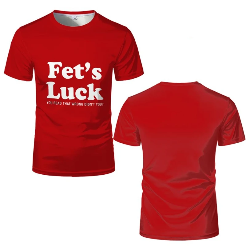 Funny Fet's Luck Letters Graphic T Shirts For Men Simple Fashion Short Sleeve 3D Printed Crew Neck T-shirt Loose Breathable Tees