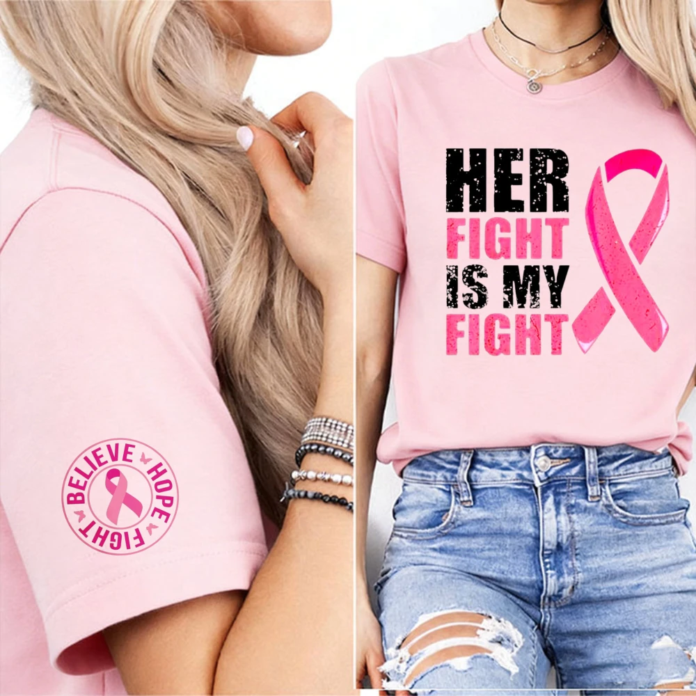 Her Fight Is My Fight Letter Print Women T Shirt Believe Hope Fight Circular Cuff Graphic Pink Ribbon Breast Cancer Support Tees