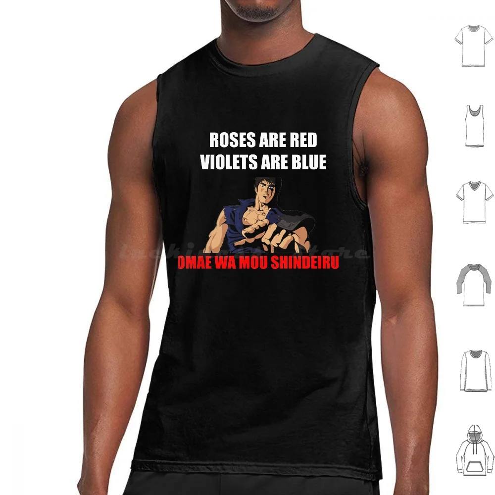 Roses Are Red , Violets Are Blue , Omae Wa Mou Shindeiru Tank Tops Print Cotton Roses Are Red Violets Are Blue Omae