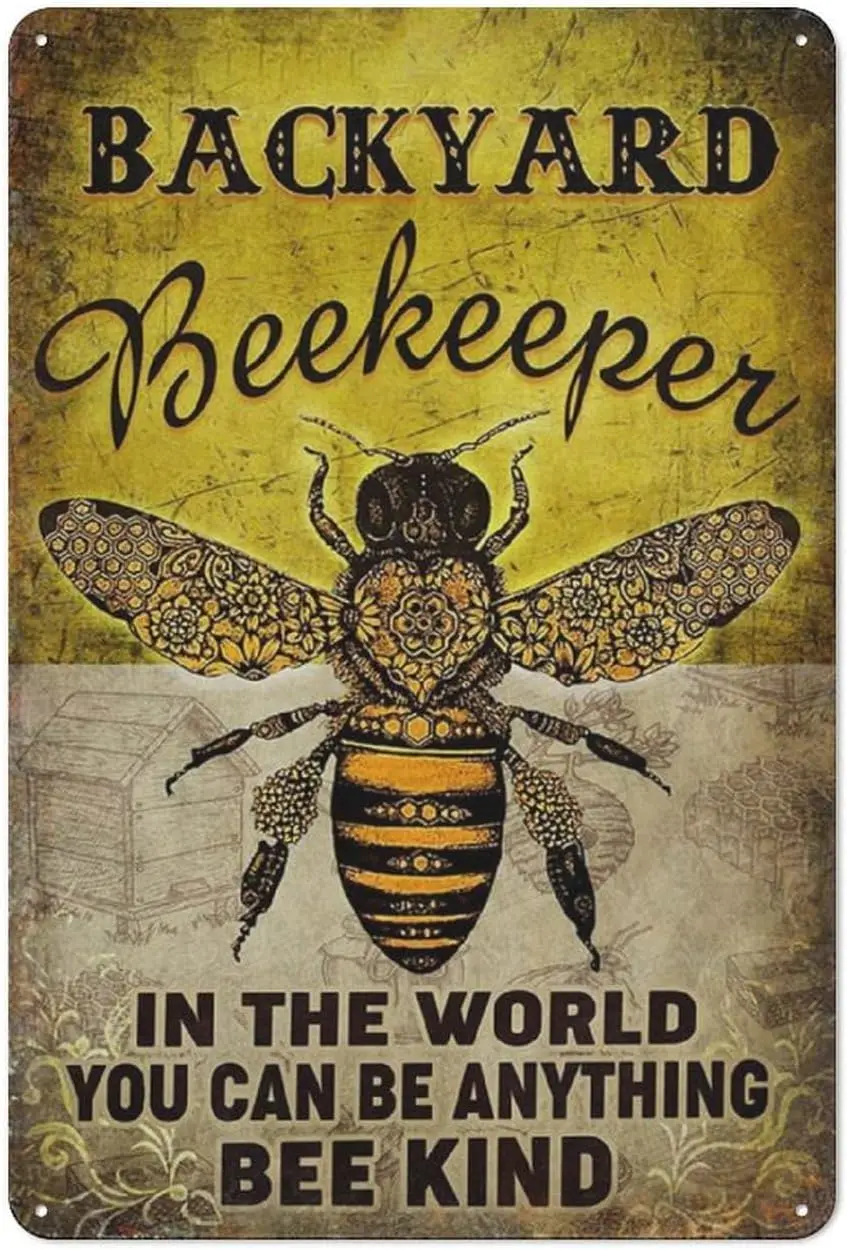 FixeLLD Rustic Metal Tin Sign Beekeeper Backyard In The World You Can Be Anything Bee Kind Novelty Wall Decor Decorative Home Fo
