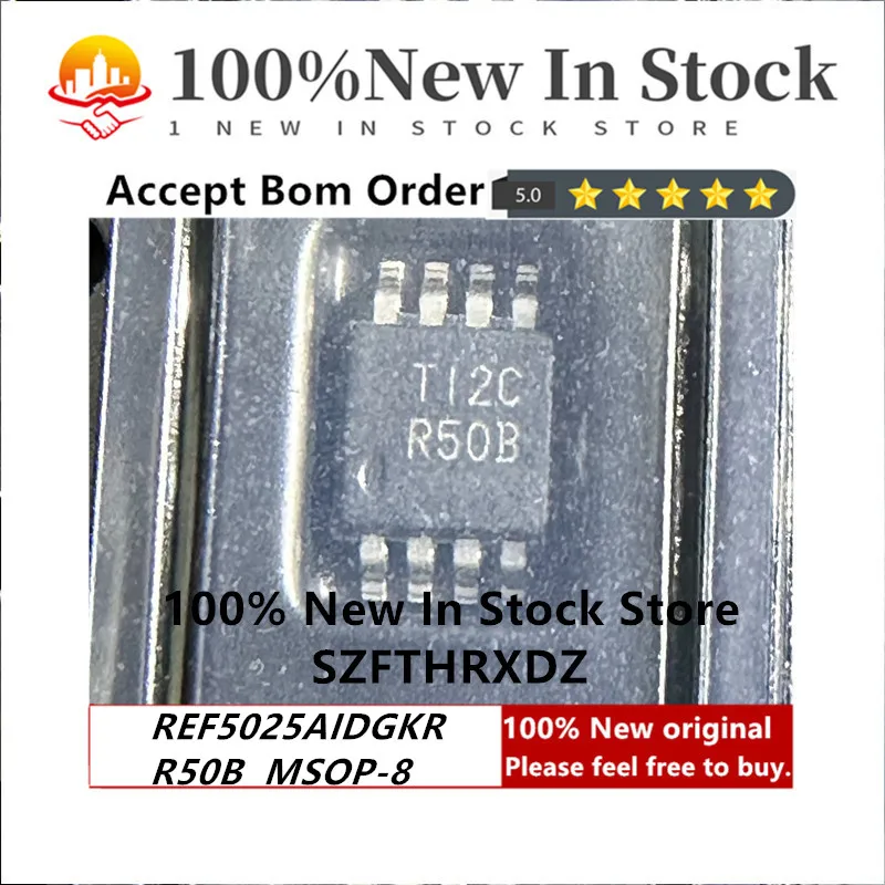 100% NEW ORIGINAL REF5025AIDGKR MSOP8 R50B V-Ref Precision 2.5V 10mA 8-Pin VSSOP8