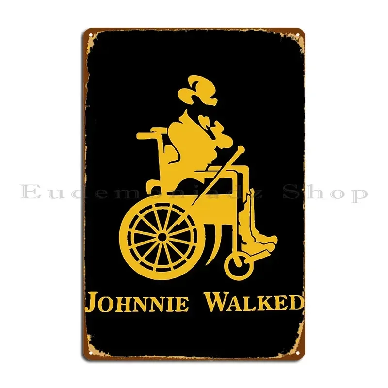 Johnnie Walked Metal Sign Garage Club Party Printing Garage Cinema Tin Sign Poster