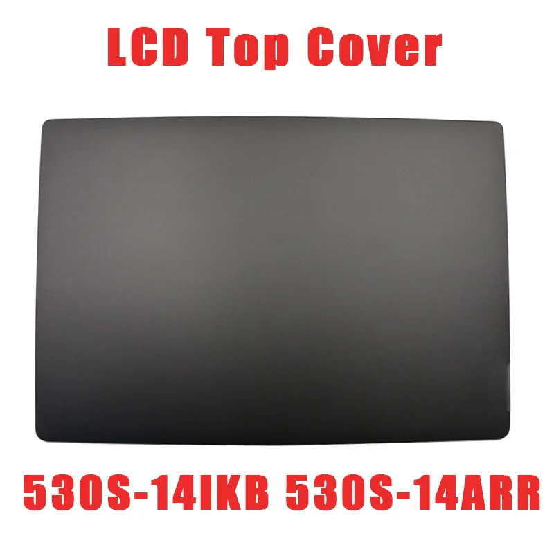 

Верхняя крышка ЖК-дисплея для ноутбука Lenovo IdeaPad 530S-14IKB 530S-14ARR 81EU 5CB0R11597 AM 171000100 Нижний корпус 5CB0R12093 5CB0R12029