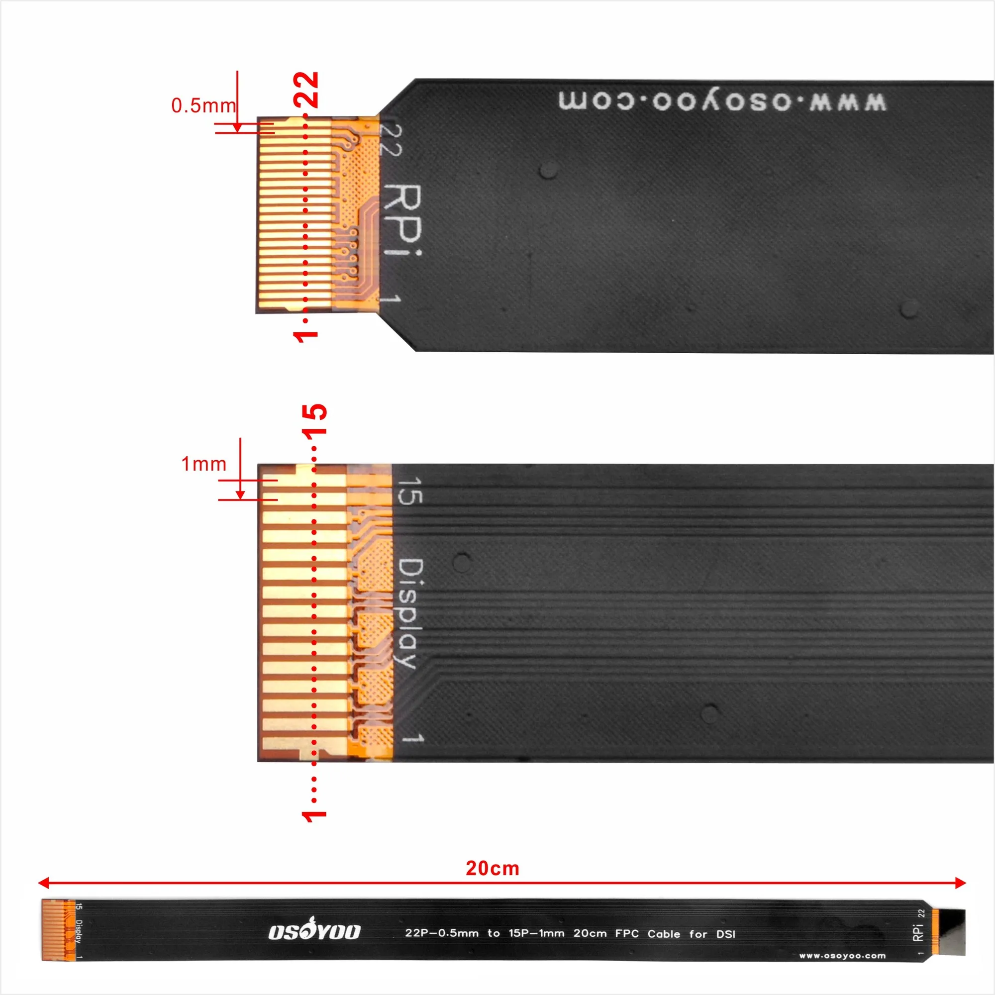 OSOYOO 15 Pin 1.0mm Pitch interface and the other end is 22 Pin 0.5mm interface for Raspberry Pi 5 with OSOYOO DSI screen