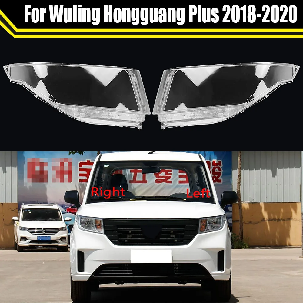 Car Headlight Shell For Wuling Hongguang Plus 2018-2020 Lamp Shade Transparent Cover Headlight Headlamp Lens Cover