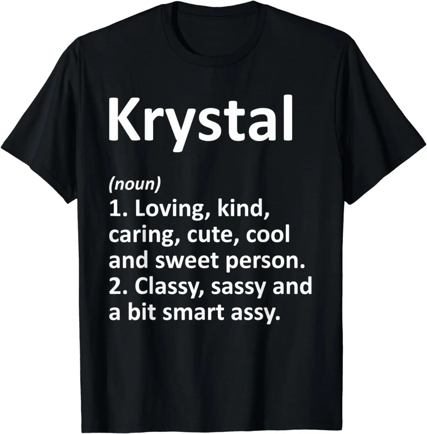 

KRYSTAL Definition Personalized Funny Birthday Gift Idea T-Shirt