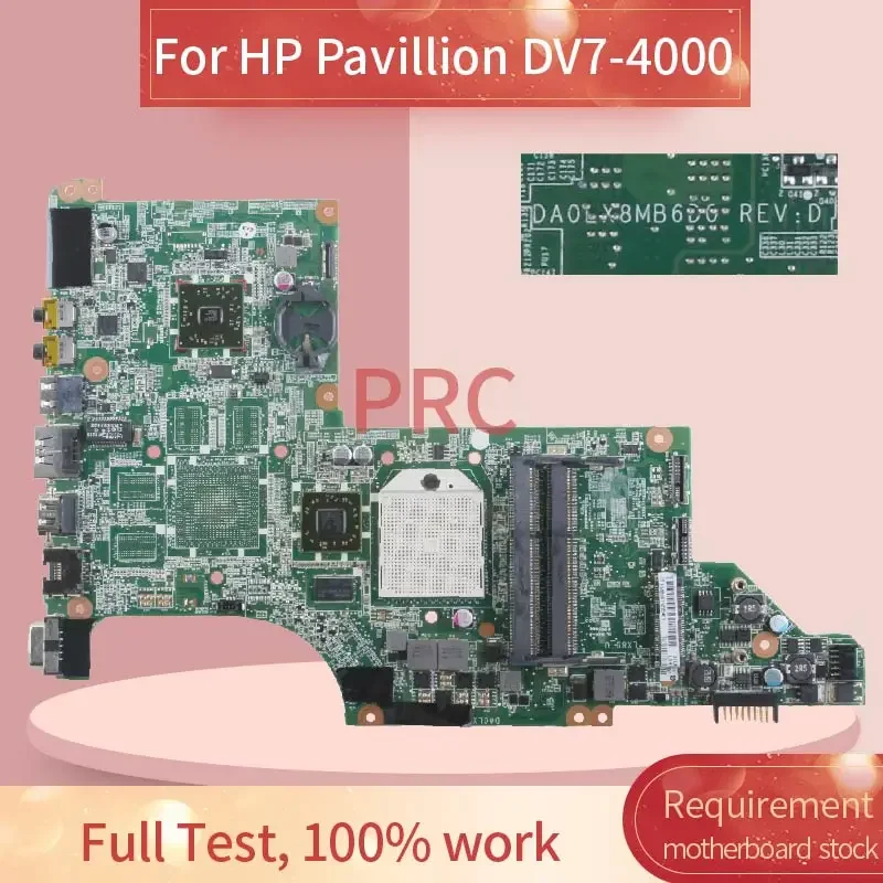 

605496-001 605496-501 For HP Pavillion DV7-4000 Notebook Mainboard DA0LX8MB6D1 AMD DDR3 Laptop Motherboard
