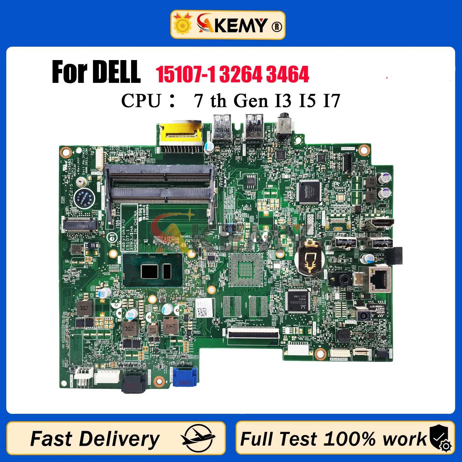 

Материнская плата для DELL AIO Inspiron 3064 3264 3464 15107-1 3YW3J PGMR1 P65XD 9YR35 JW8VF K8VD7 0NNV5 TN3WP K4J1N GTH5N F65XD