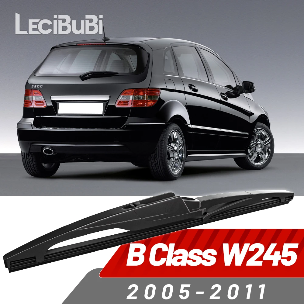 

Щетка заднего стеклоочистителя, аксессуары для дворников для Mercedes Benz B Class W245 2005-2011 006 2007 2008 2009 2010