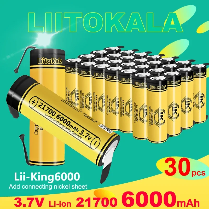 30 قطعة LiitoKala King6000-N 3.7 فولت 21700 6000 مللي أمبير بطارية قابلة للشحن عالية الأداء للأدوات الكهربائية ومصباح يدوي