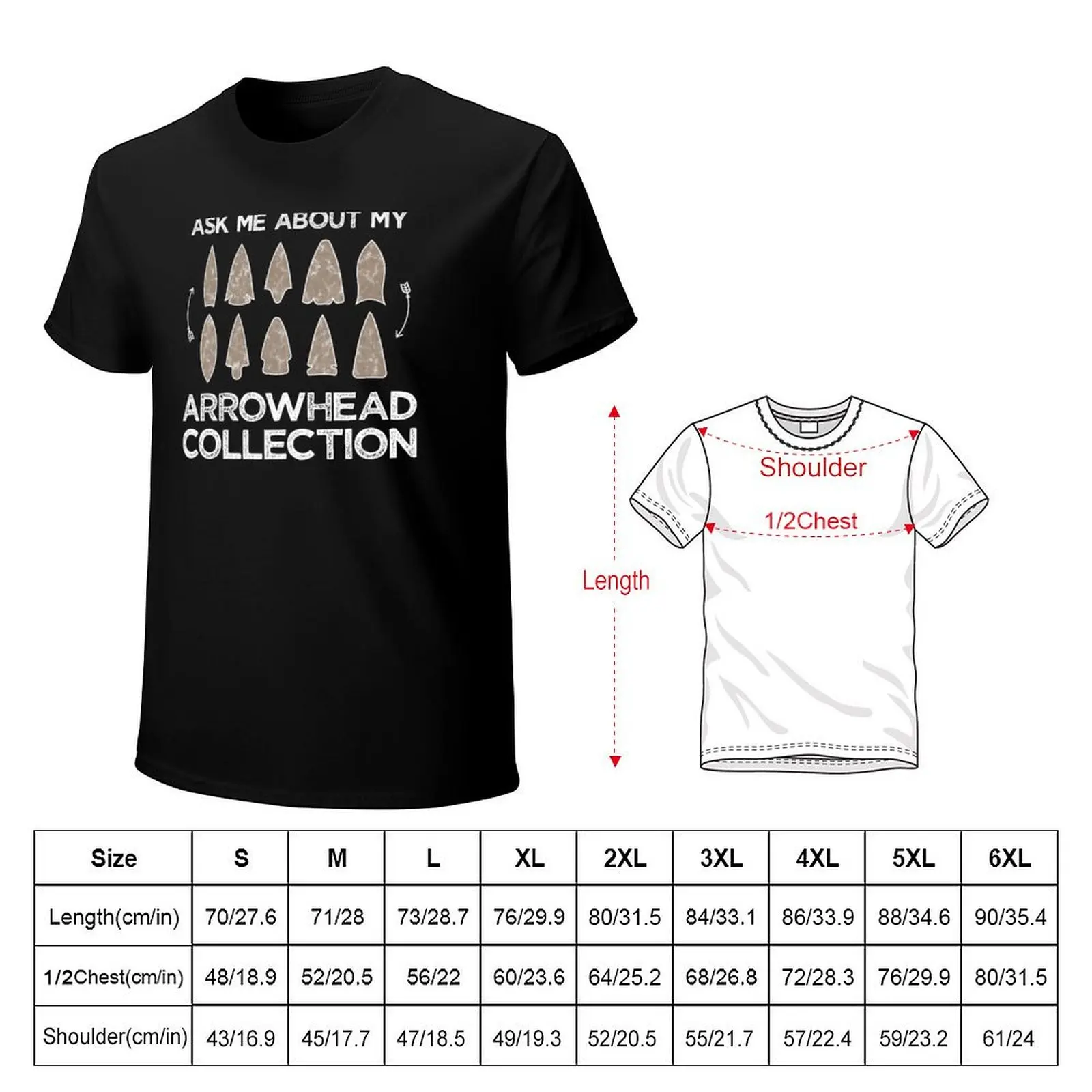 Ask Me About My Arrowhead Collection T-Shirt anime t shirts oversize T-Shirt