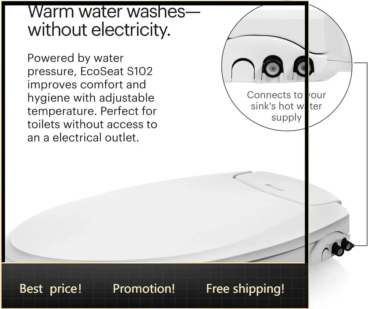 Brand new fast shippingBestsellerBidet Toilet Seat, Non-Electric Swash Ecoseat, Fits Elongated Toilets, White - Dual Temperature