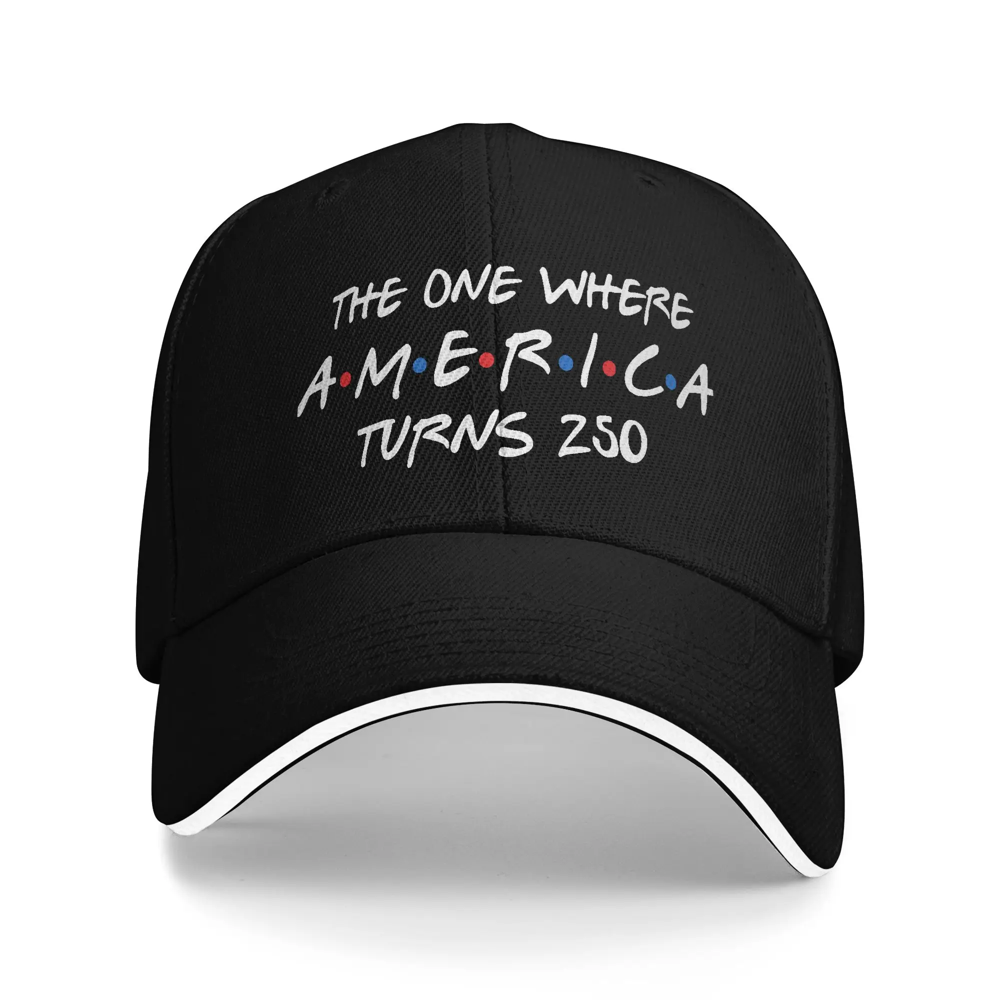 The One Where America Turns 250th Anniversary Sandwich Caps Outdoor Baseball Cap  Adjustable Sport Fitted All seasons Hat Adult