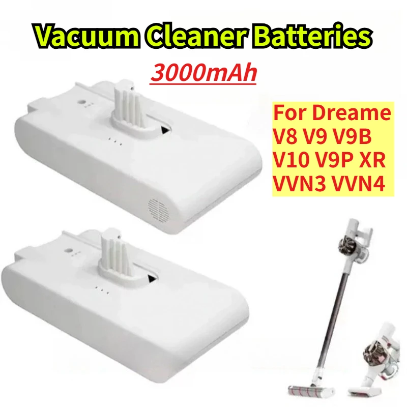 

3000mAh Vacuum Cleaner Batteries for Dreame V8 V9 V9B V10 V9P XR VVN3 VVN4