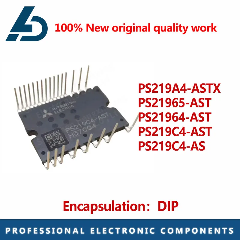 1PCS air conditioner frequency conversion IPM module package DIP PS219A4-ASTX S21964-AST PS219C4-AST PS21965-AST PS219C4-AS