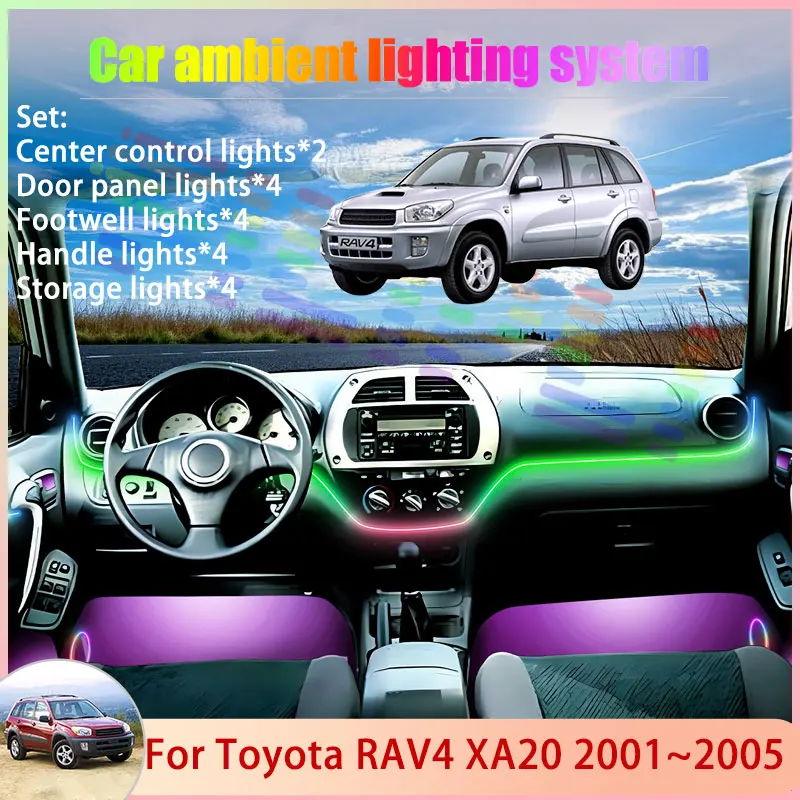 

Для Toyota RAV4 XA20 MK2 2001 ~ 2005 2002 2003 2004 2/18 в 1 автомобильная атмосферная лампа RGB абажур ансамбль стример атмосферный набор