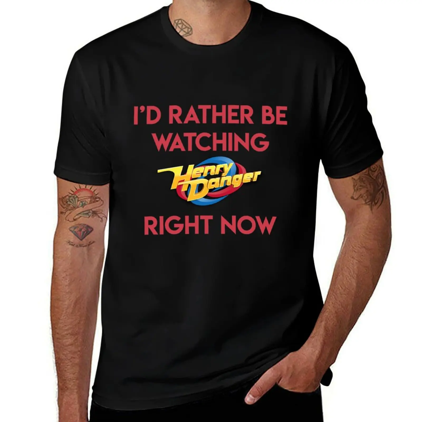 I_d Rather Be Watching Henry Danger Right Now T-Shirt clothes tops plain white t shirts men