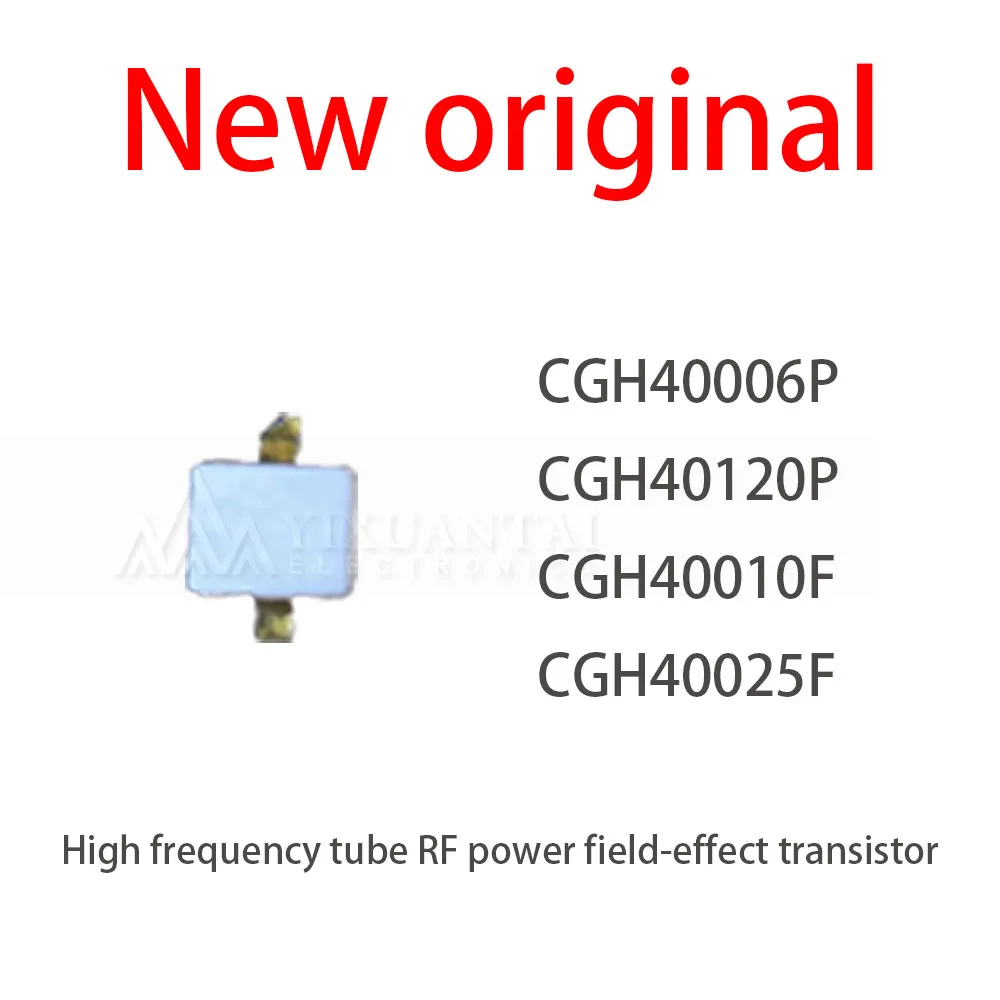 1Pcs/New Lot CGH40006P  CGH40120P  CGH40010F  CGH40025F High frequency tube RF power field-effect transistor