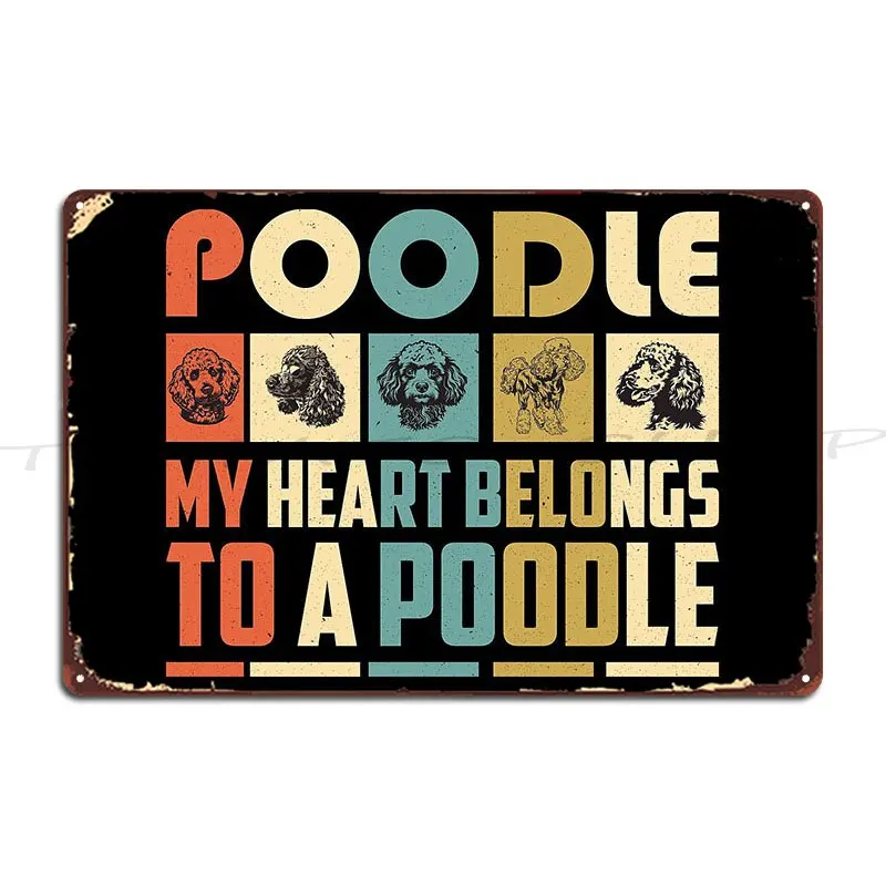 Poodle Dog Vintage Metal Plaque Wall Decor Custom Wall Mural Garage Printed Tin Sign Poster