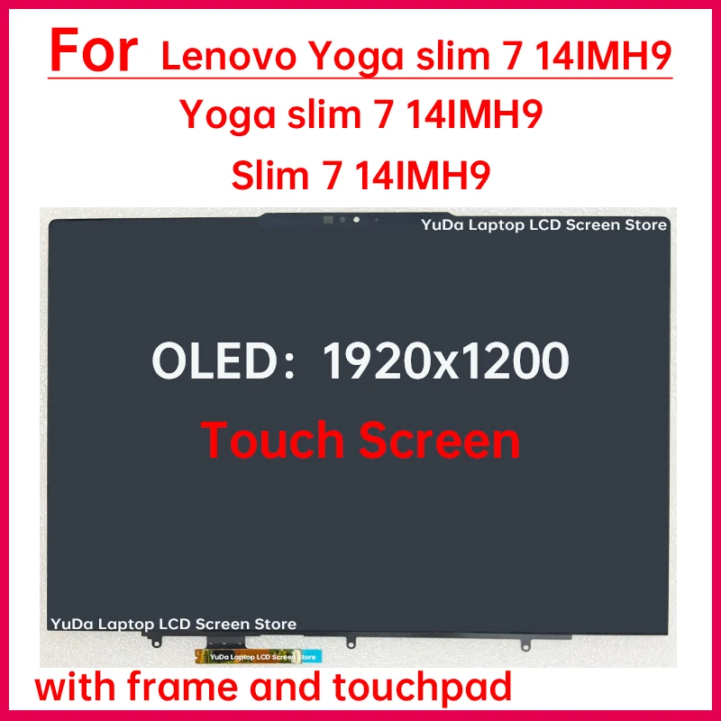 

14 "ЖК-сенсорный экран для ноутбука Lenovo Slim 7 14IMH9 Lenovo Yoga slim 7 14IMH9, дигитайзер + с заменой рамки в сборе