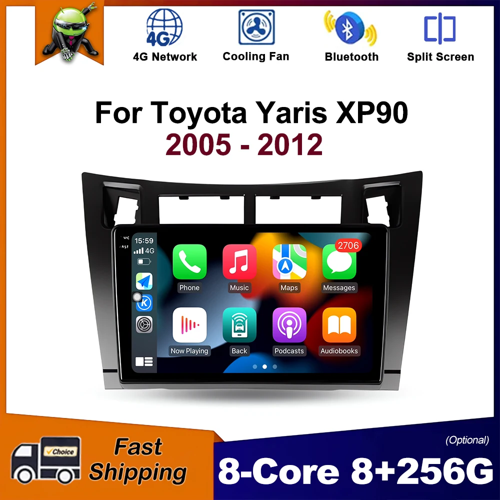

9 inch for Toyota Yaris XP90 2005 - 2012 Android OS Car Radio Multimedia Stereo Player GPS Navigation Carplay WiFi BT Head Unit