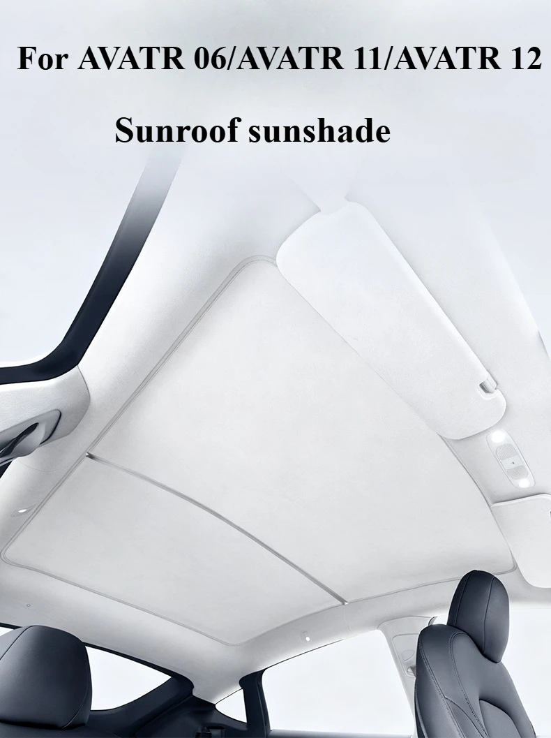 

For AVATR 06/AVATR 11/AVATR 12 Sunroof sunshade - sunroof sunshade heat insulation shield light blocking interior accessories