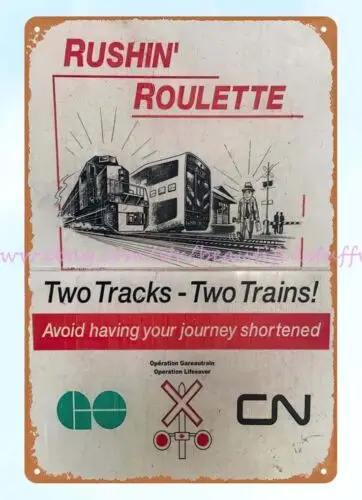 man cave RUSHIN' ROULETTE two tracks two trains railroad railway metal tin sign