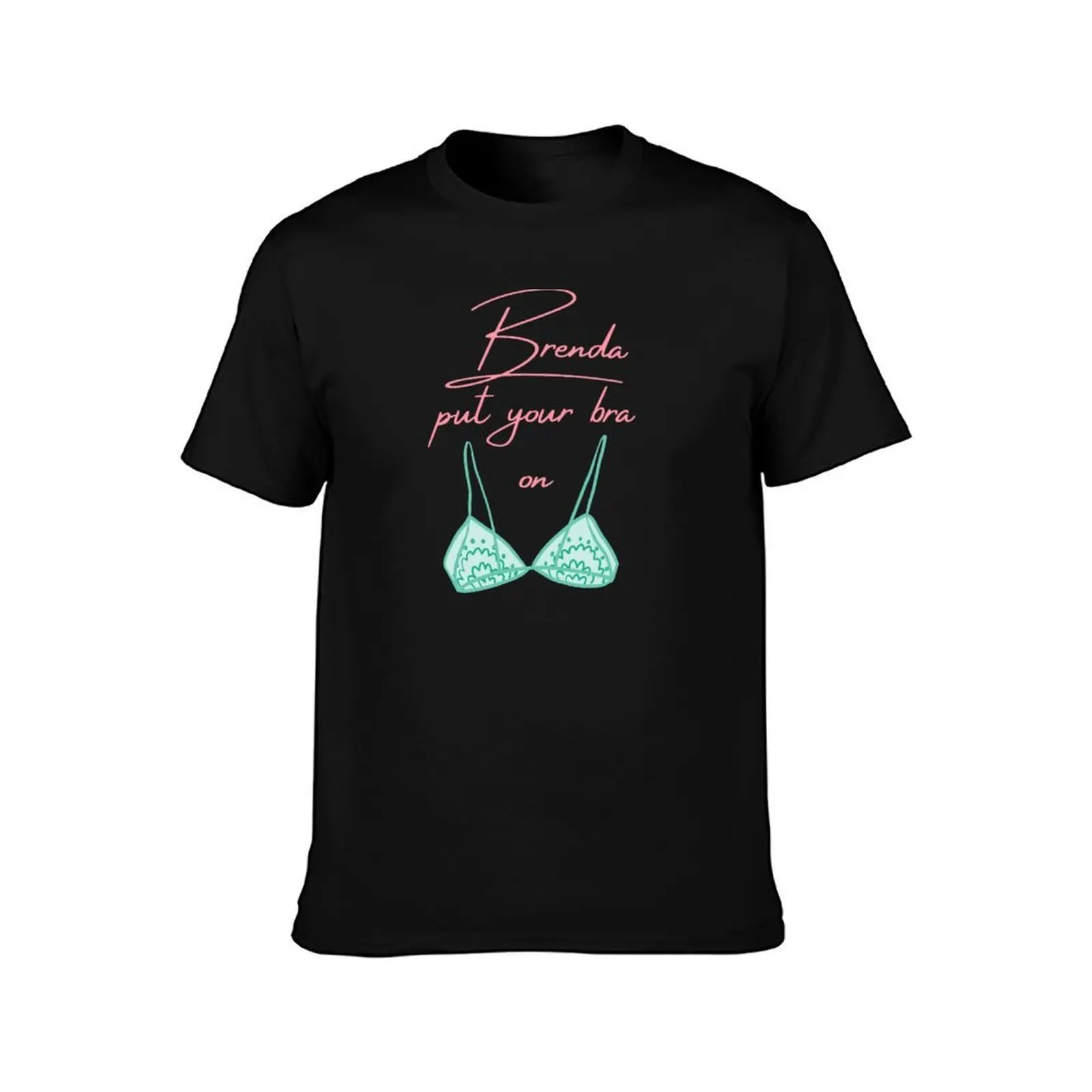 Brenda Put Your Bra On T-Shirt Halloween Theme T-Shirt