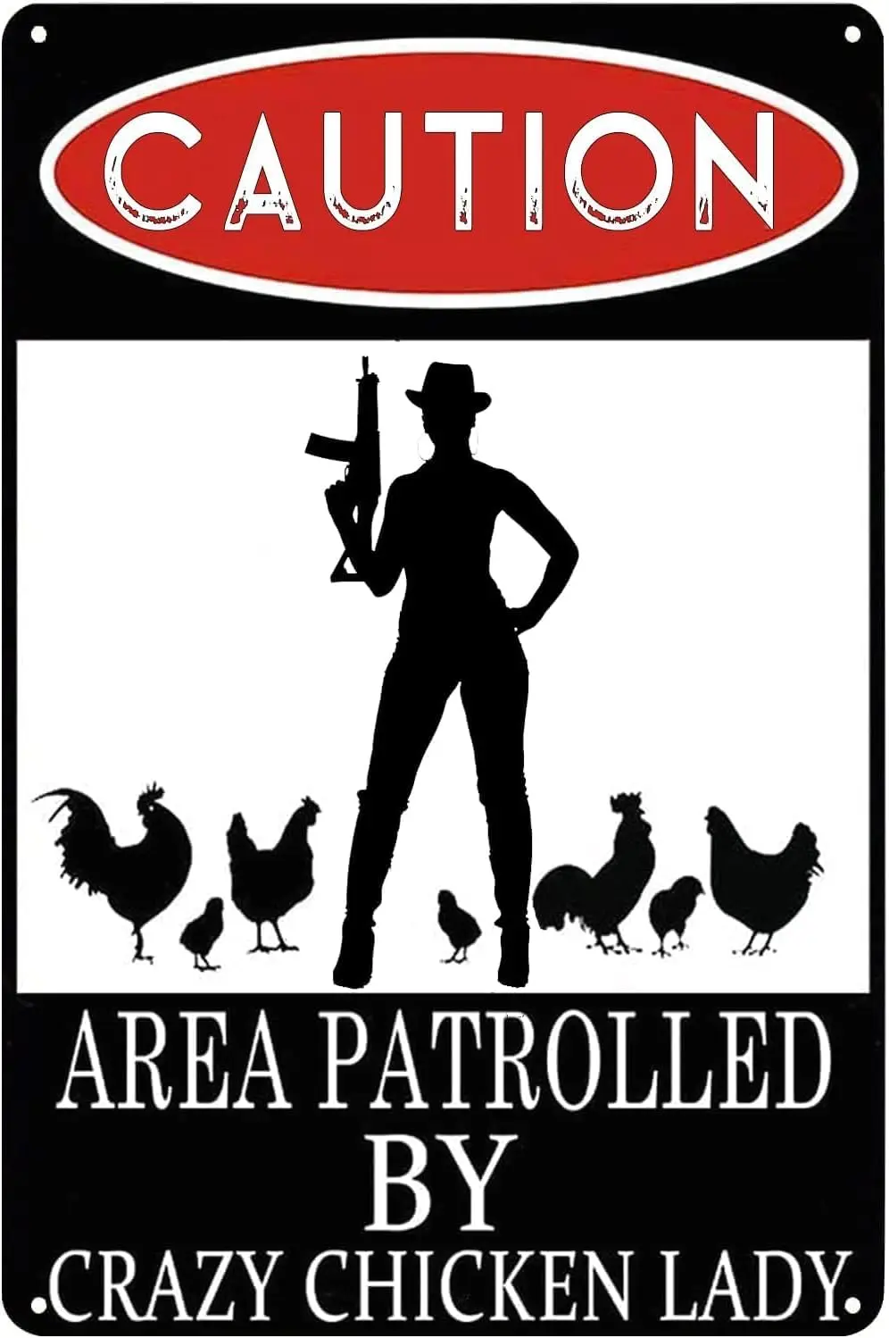 Caution Funny Sign Area Patrolled by Crazy Chicken Lady Metal Tin Wonman Gun Poster Wall Art Decor Plaque for Home Bar Club