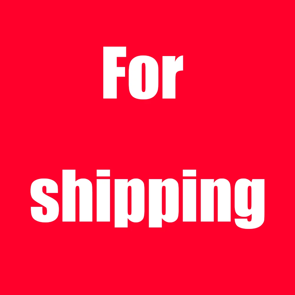 

For shipping Just For shipping