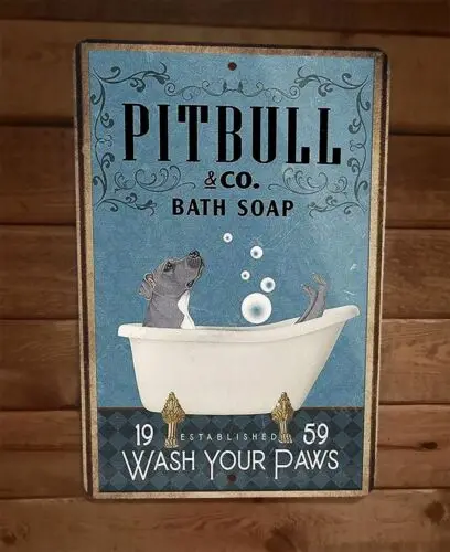 Pitbull Dog Bath Soap 8x12 Metal Wall Sign Animal Poster sign