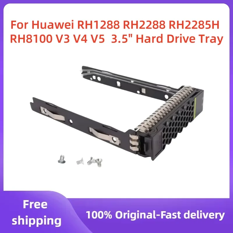 

For Huawei 3.5" Hard Drive Tray SAS HDD RH1288 RH2285H RH2288 RH8100 V3 V4 V5 3.5" Hard Drive Tray SAS HDD