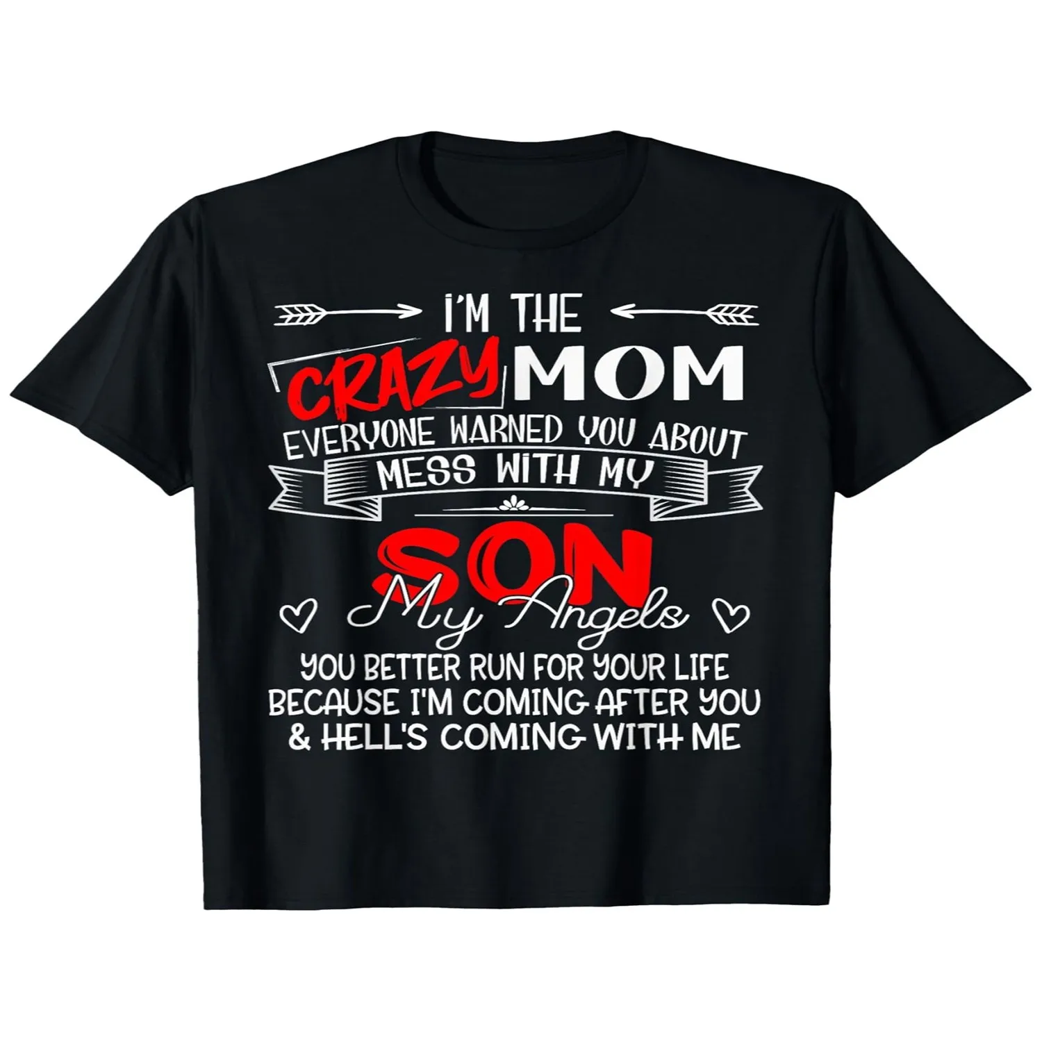 Funny I'm The Crazy Mom Don't Mess With My Son My Angel T-Shirt 100 Cotton Round Neck Short Sleeve T-shirt Halloween Thanksgiving Christmas Gift for Men Women Family Friends, S-XXXL Unisex T Shirt Gift For Her