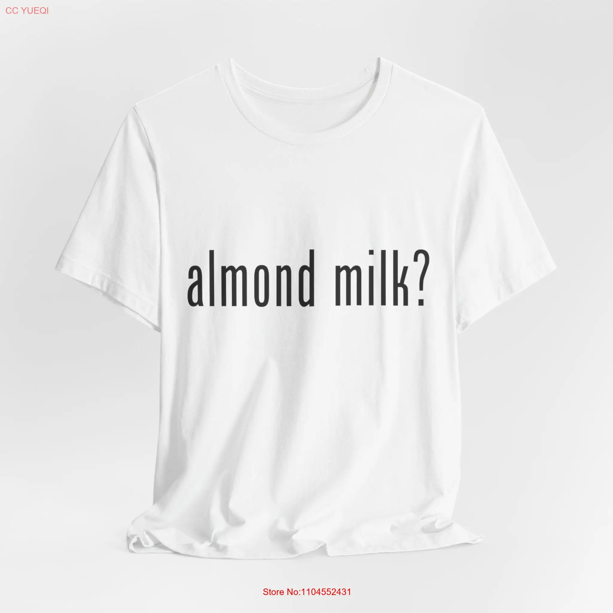 almond milk t shirt Got Ad Non Dairy Free No Cows Harmed Moo Coffee Creamer Cereal Soy Oat Nut long or short sleeves