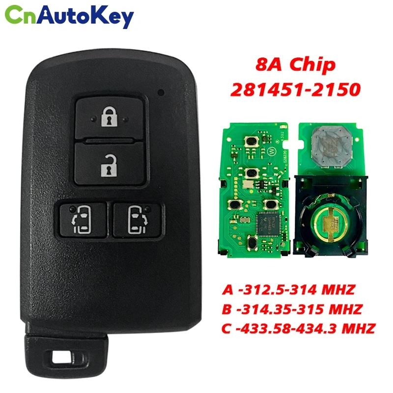 

CN007309 4 Button Smart Key Fob For Toyota Sienta VOXY Esquire Noah FCC ID: 281451-2150 312.5-434.3mhz 8A Chip P4 A8