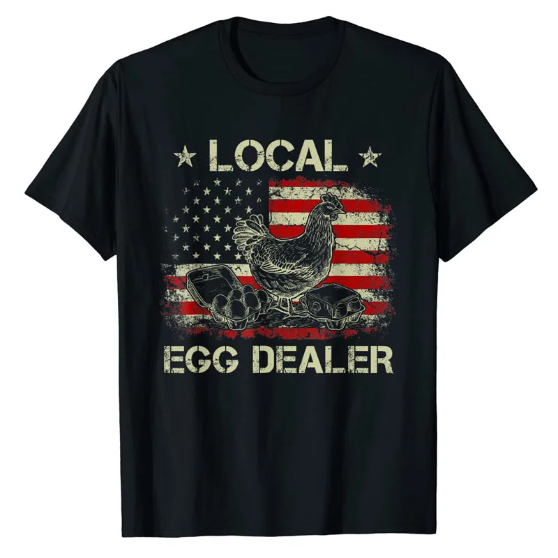 Local Egg Dealer Funny American Flag Chicken Lover Farmer T-Shirt Novelty Chick Graphic Tee Top Short Sleeve Blouses Cool Outfit