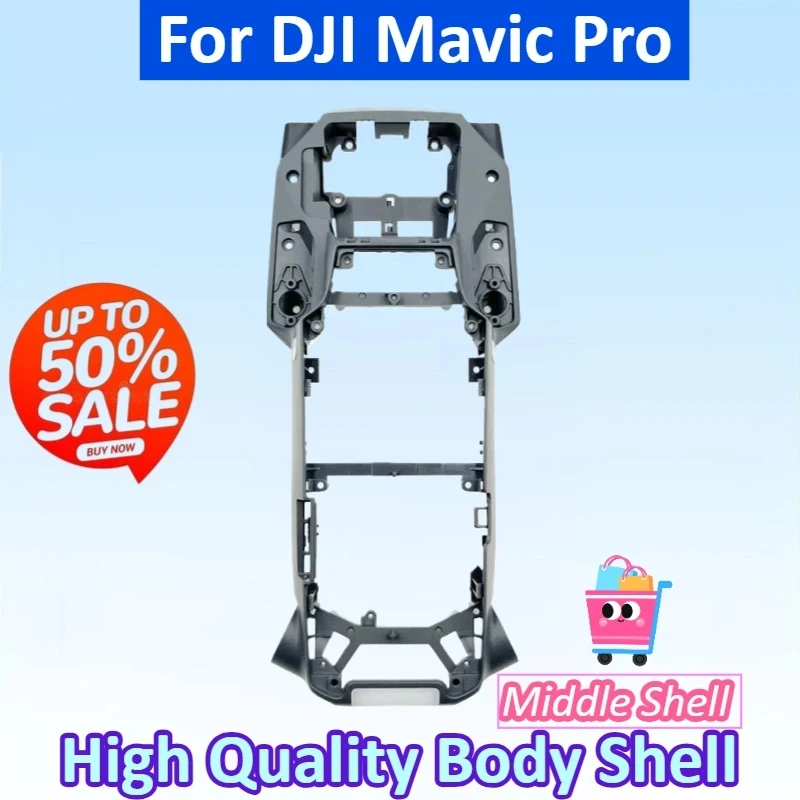 Newly upgraded Middle Shell for DJI Mavic Pro Body Shell Middle Frame Spare Parts In Stock High Quality Drones & Accessories
