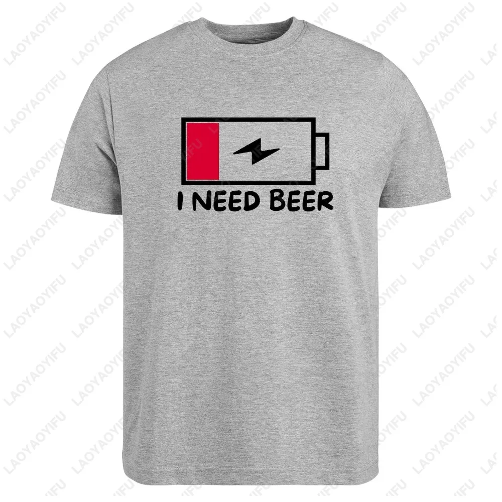 I Need A Beer T-Shirt Funny Low Battery Sarcastic Graphic Printed T Shirt Casual Fashion Loose Harajuku Man Women Clothing