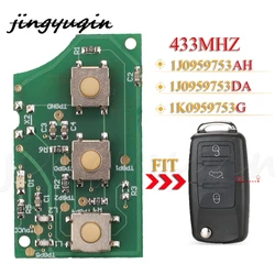 Jingyuqin-mando a distancia para coche, 1J0959753AH, 1K0959753DA, 1K0959753G, 433Mhz, para VW Golf, Passat, Polo, Jetta, Touran, Bora, Sharan